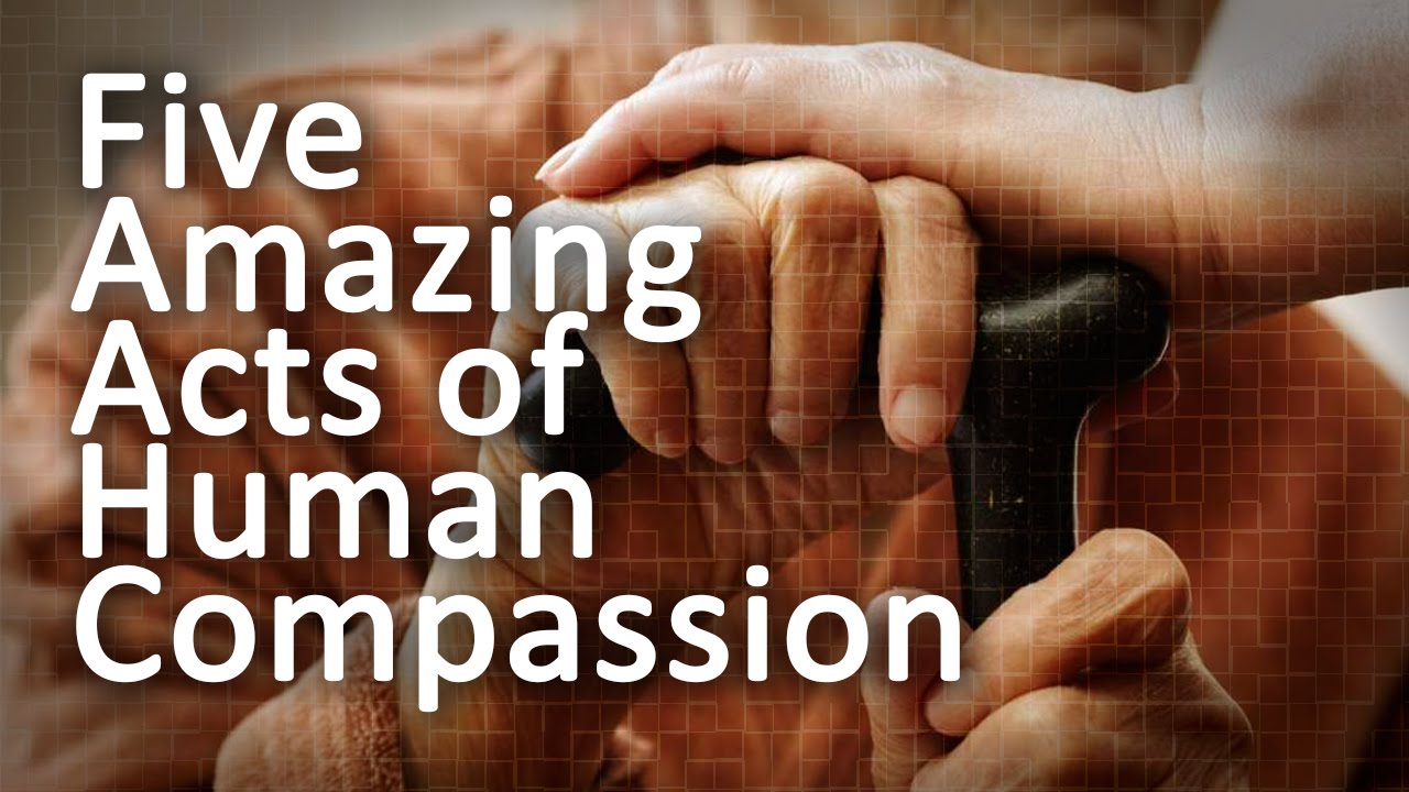 acts of compassion and service