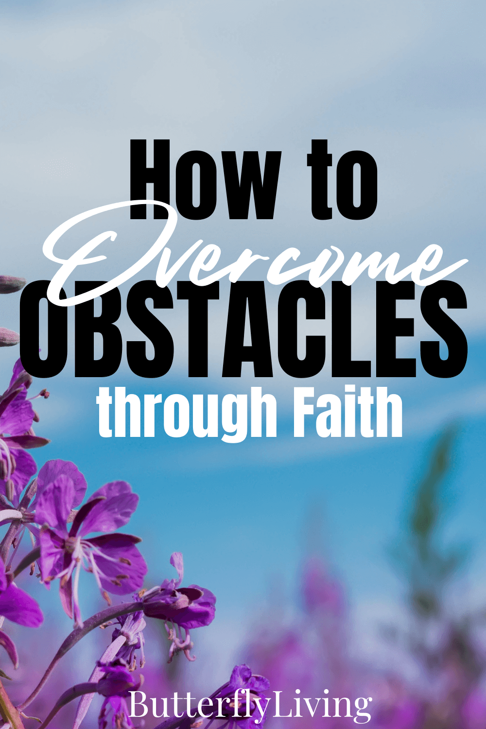 Overcoming adversity through faith